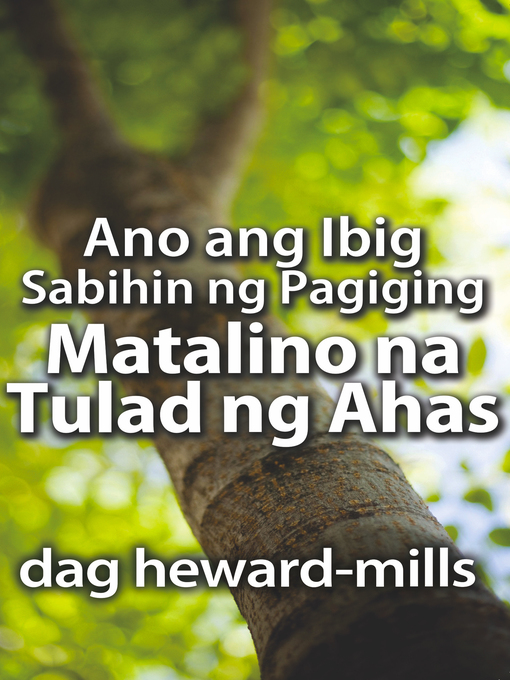 Title details for Ano ang Ibig Sabihin ng Pagiging Matalino na Tulad ng Ahas by Dag Heward-Mills - Available